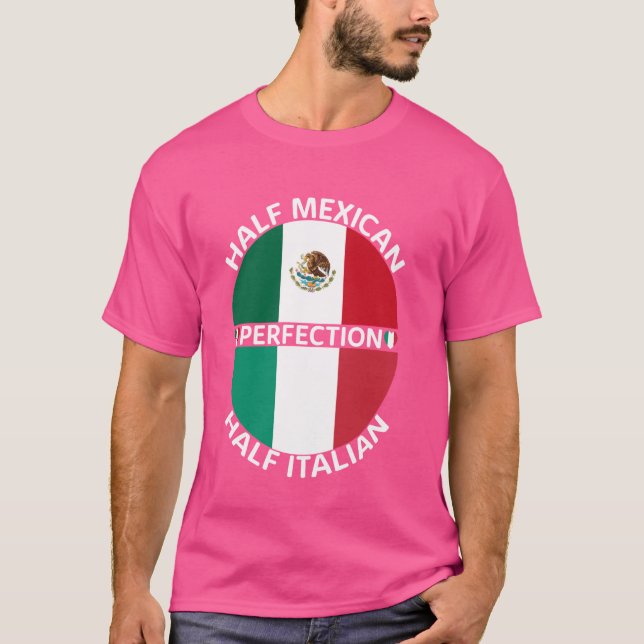 Halva mexikanska halvitalienska Flagga i Mexiko It T Shirt (Framsida)