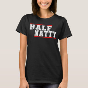 Halva Natty Athletic Fitness Gym Bodybuilding Meme T Shirt