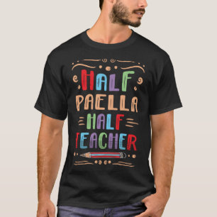Halva Paella Halacher-Riset Dish Foodie spanska T Shirt