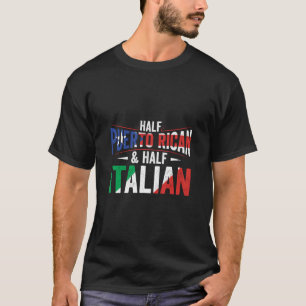 Halva Puerto Rican och halva italienska Flagga R T Shirt