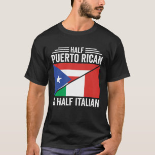 Halva Puerto Rican och halva italienska Flagga R T Shirt