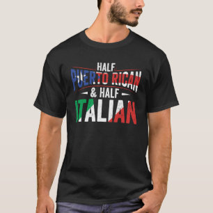 Halva Puerto Rican och halva italienska Flagga R T Shirt