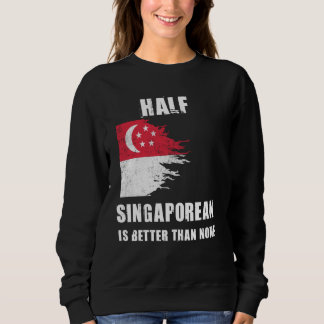 Halva Singaporean är bättre än ingen märklig Singa T Shirt
