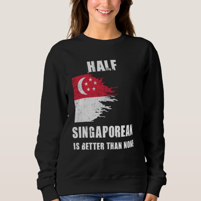 Halva Singaporean är bättre än ingen märklig Singa T Shirt (Framsida)