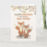 Halva sister Birthday Foxes, Löv på Grenar Kort<br><div class="desc">Önska din halvsyster grattis på födelsedagen med dessa söta och trendig rävar. De är framstående framför löv och grenar och återspeglar en systers glädje.</div>