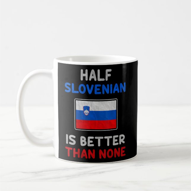 Halva slovenska är bättre än ingen slovensk Flagga Kaffemugg (Vänster)