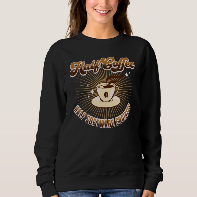 Halva Softwarn Ingenjör halv kaffe som säger T Shirt (Framsida)