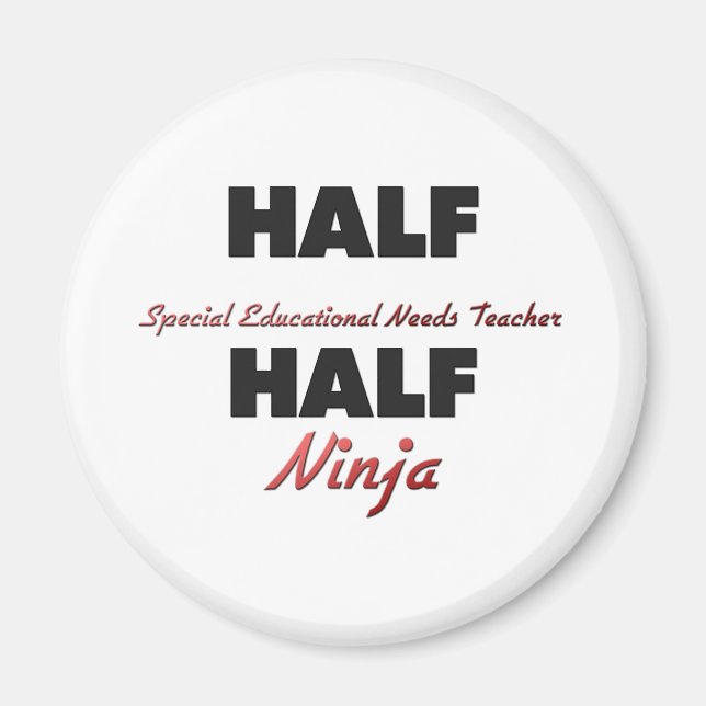 Halva Speciella utbildningsbehov Lärare Halva Ninj Magnet (Framsidan)