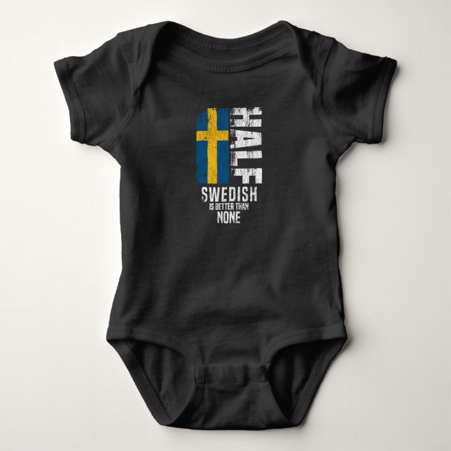 Halva svenska är bättre än ingen funny svensk FLA T Shirt (Framsida)