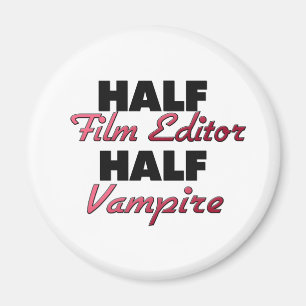 Halvan filmar den halva vampyren för redaktören magnet