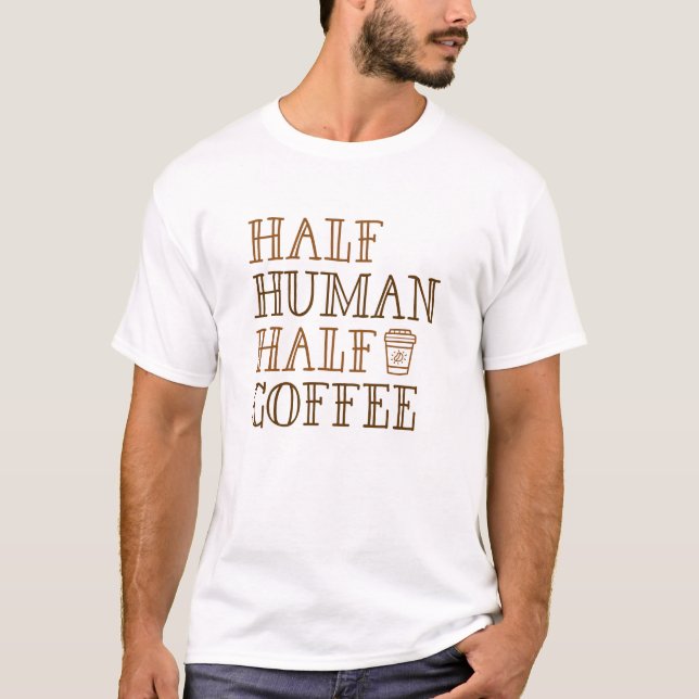 Halverat kaffe från människa t shirt (Framsida)