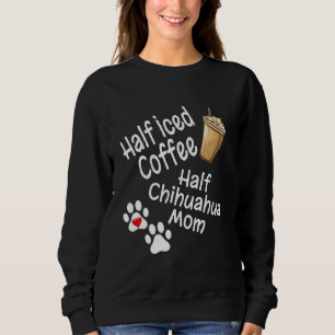 Halveriserad kaffe Halva Chihuahua Mamma Älskare M T Shirt