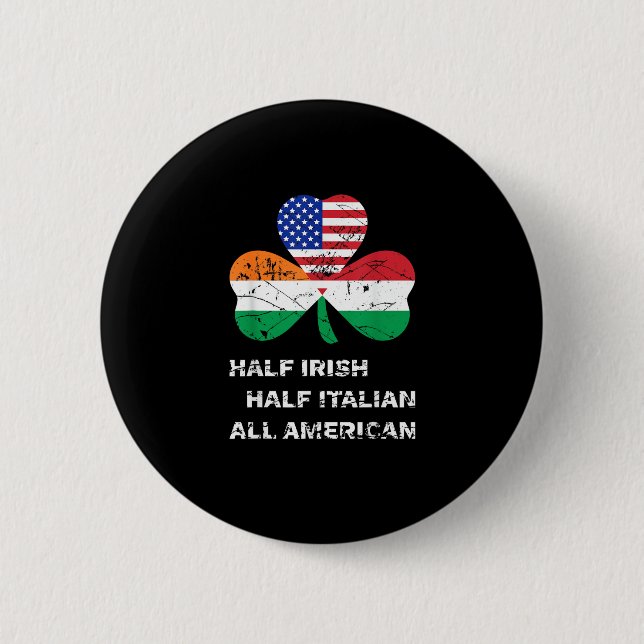 Halvirländsk halv italiensk all amerikansk Flagga  Knapp (Framsida)