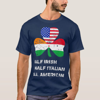 Halvirländsk halv italiensk all amerikansk Flagga T Shirt