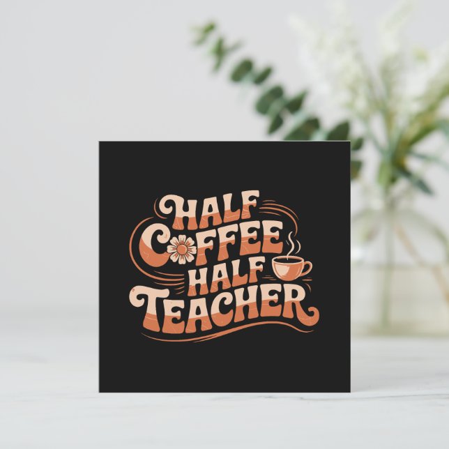 Halvkaffe, halvlärare - Älskare Lärare i kaffe (Stående Fram)