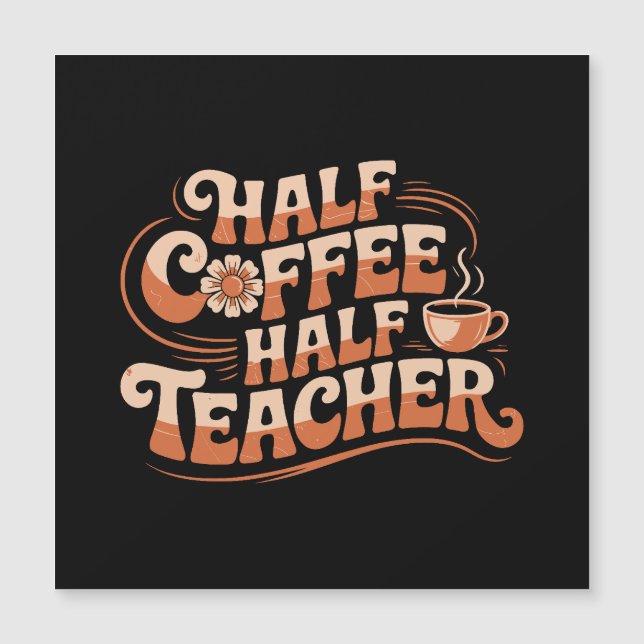 Halvkaffe, halvlärare - Älskare Lärare i kaffe (Framsida)