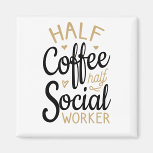 Halvkaffearbetare i Social Magnet