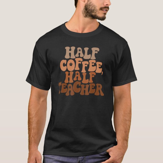 Halvkaffelärare 1 t shirt (Framsida)