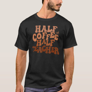 Halvkaffelärare för Coffee Math Lacher T Shirt