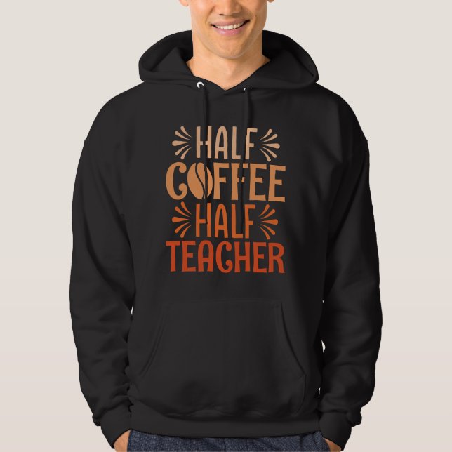 Halvkaffelärare Hoodie (Framsida)