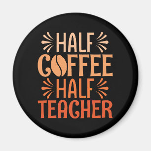 Halvkaffelärare Magnet