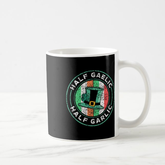 Halvt Gaelisk Halvt Vitlök St. Patricks Day Irland Kaffemugg (Höger)
