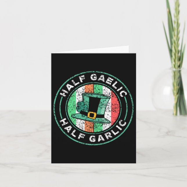 Halvt Gaeliskt Halvt Vitlök St. Patricks Day Irlan Kort (Framsida)