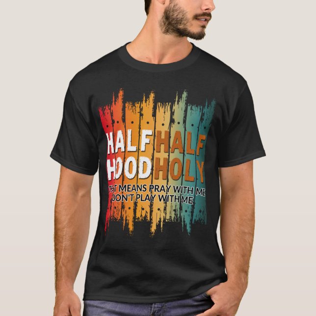halvt helig halvt kriminell t shirt (Framsida)