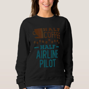 Halvt Kaffe Halvt Flygplanspilot T Shirt