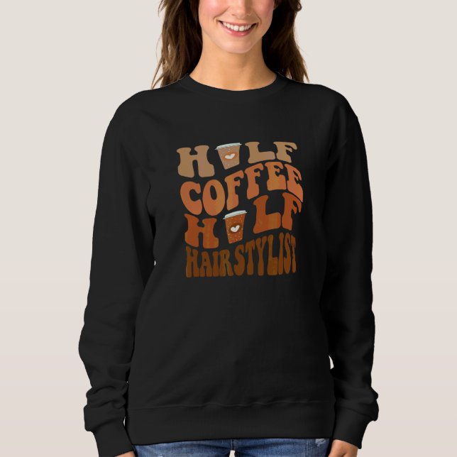 Halvt Kaffe Halvt Frisör T Shirt (Framsida)