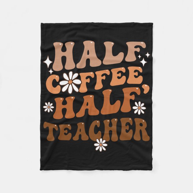 Halvt kaffe halvt lärare Inspirerande citat för  Fleecefilt (Framsidan)