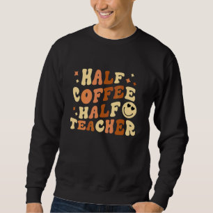 Halvt kaffe halvt lärare  lärare Inspirerande Re Lång Ärmad Tröja