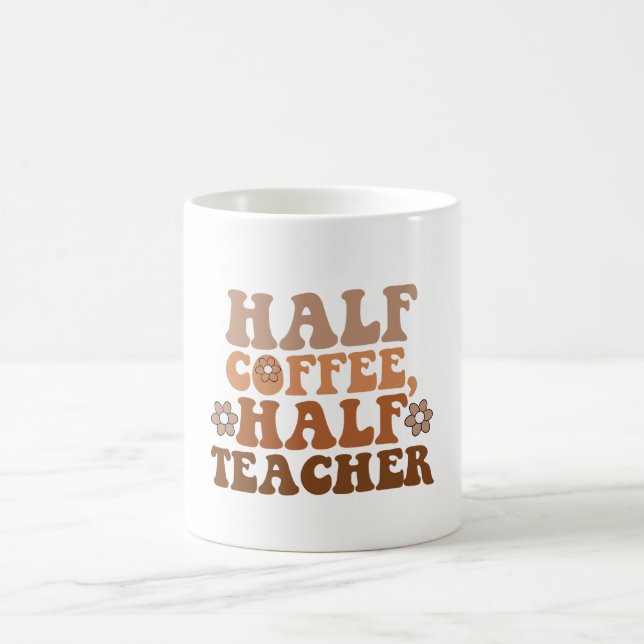 Halvt kaffe halvt lärare Tillbaka till skolan Lära Kaffemugg (Center)
