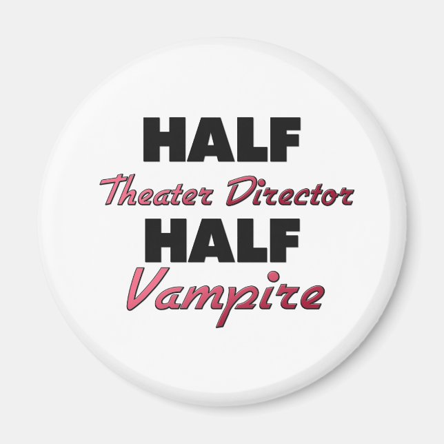 Halvteaterdirektör Halva Vampire Magnet (Framsidan)
