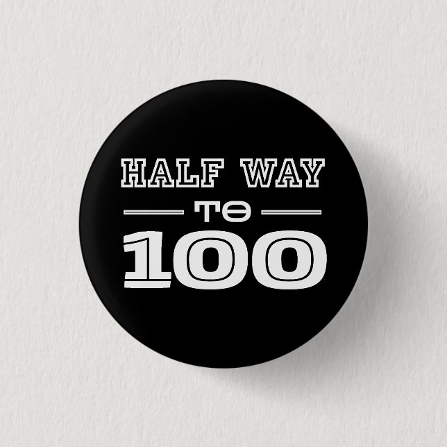 Halvvägs till 100 Roligt 50-årsfirande  Knapp (Framsida)