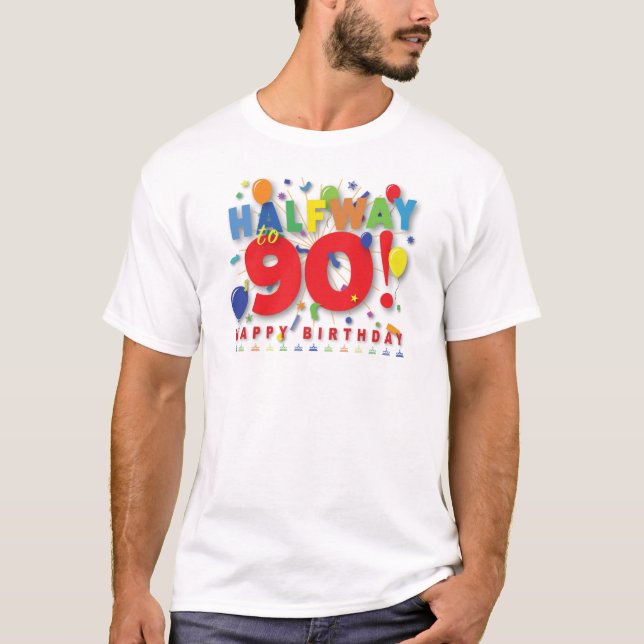 Halvvägs till 90! tee shirt (Framsida)