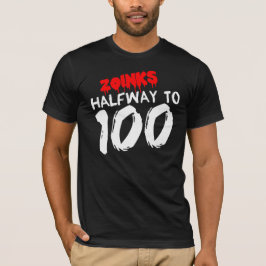 HALVVÄGS till den 50th T-tröja för FÖDELSEDAG 100 Tee