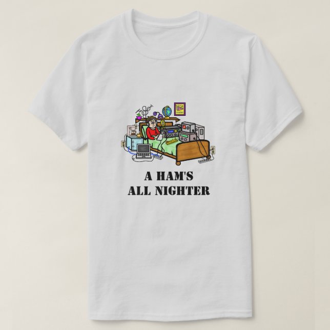 Ham Operator with Bedroom Shack Funny T-Shirt (Design framsida)