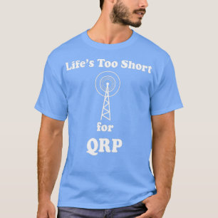 Ham Radio Amateur Funny Inside Joke QRP T Shirt
