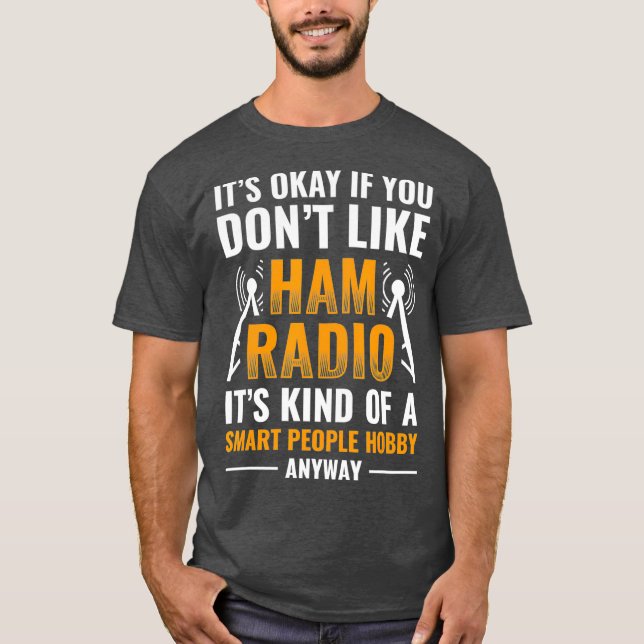 Ham Radio är en smart personkobby Morse-kod T Shirt (Framsida)