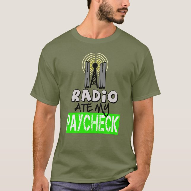 Ham Radio Ate My Paycheck T-shirt (Framsida)