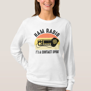 Ham Radio - Det är en kontaktsport T Shirt