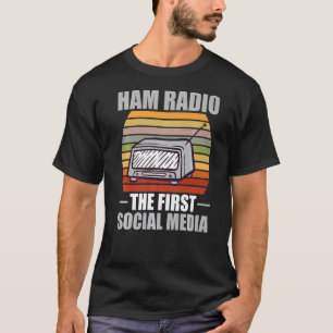 Ham Radio första Social-mediet för Amateur Radi T Shirt