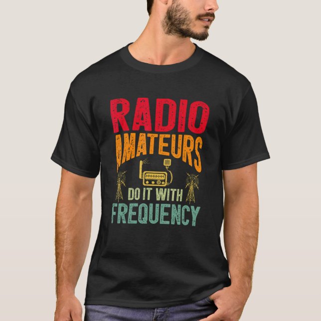 Ham Radio Gear Ham Operator Amateur Radio 2 T Shirt (Framsida)