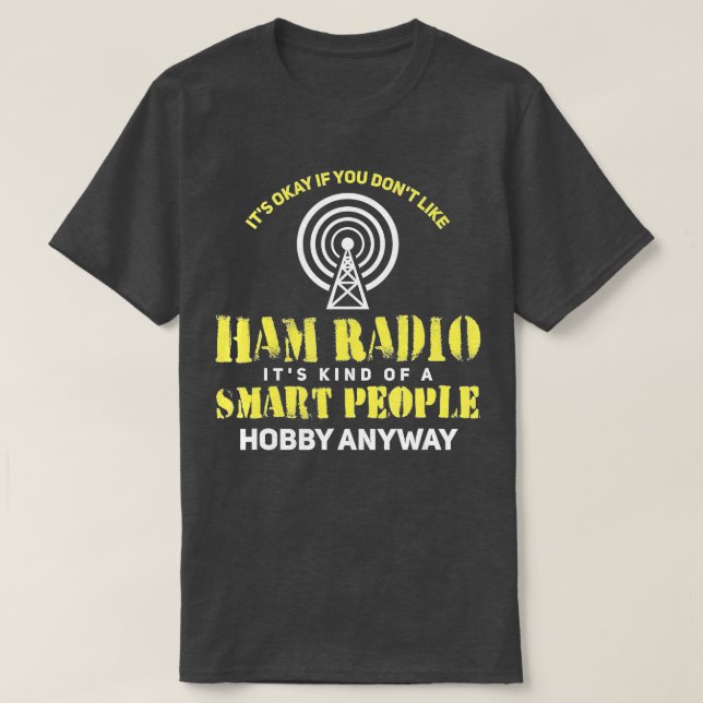 Ham Radio Gifts Amateur Radio (1) T Shirt (Design framsida)