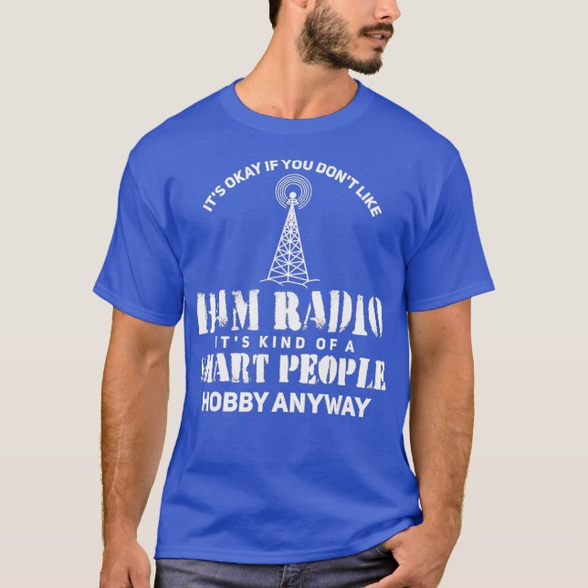 Ham Radio Gifts Amateur Radio T Shirt (Framsida)