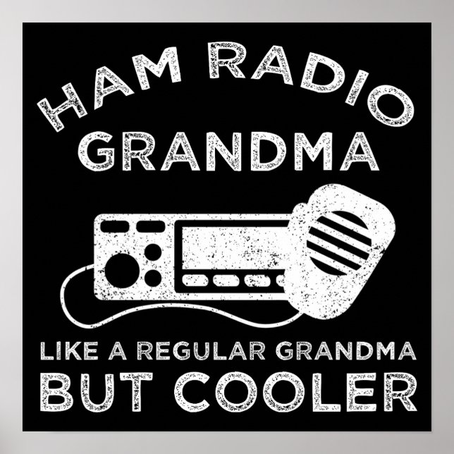 Ham Radio Grandma as like Regular Grandma but Cool Poster (Framsidan)