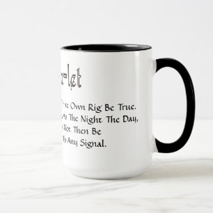 Ham Radio Hamlet Quote "Be True" Redone Mugg