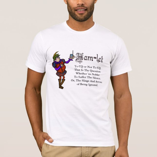 Ham Radio Hamlet Quote "to be" Redone T-shirt (Framsida)