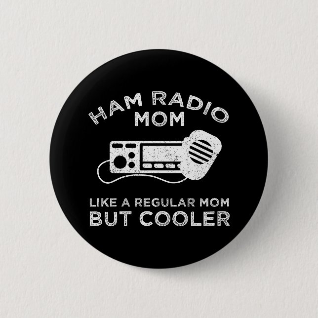 Ham Radio Mamma - som ett vanligt Mamma men kylare Knapp (Framsida)